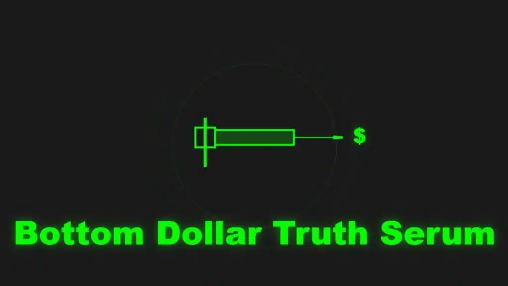 Bottom Dollar Truth Syrum